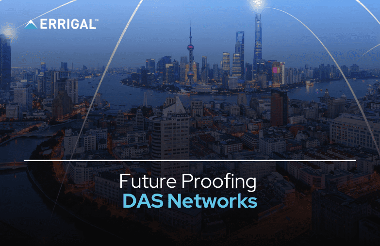 Future-Proofing DAS Networks for Emerging Technologies